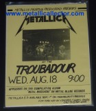 Metallica flier from August 18, 1982 at Troubadour - 19th show they ever played Metallica flier from August 18, 1982 at Troubadour - 19th show they ever played